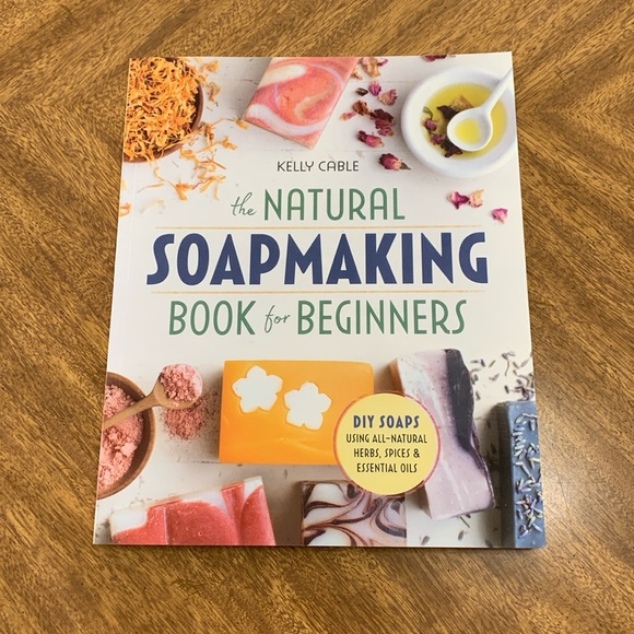 Other The Natural Soap Making Book For Beginners By Kelly Cable